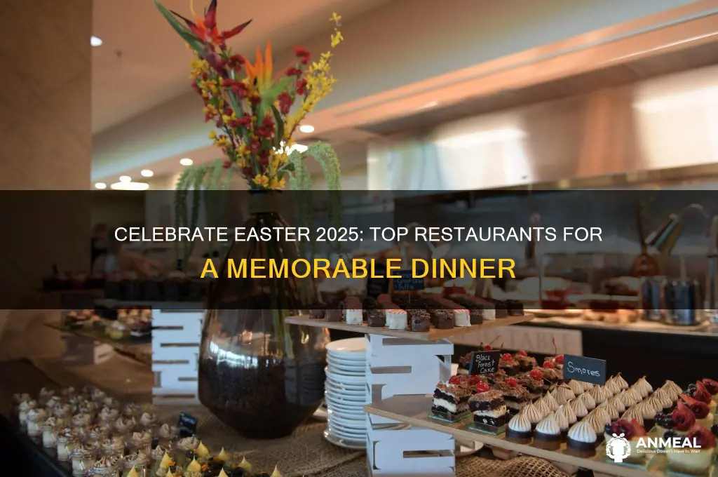 where to go for easter dinner 2025