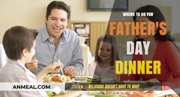 Celebrate Dad: Top Father's Day Dinner Spots to Visit