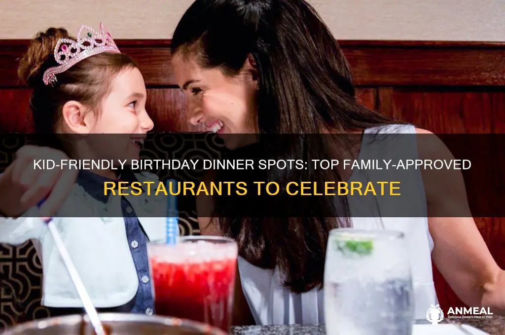 where to go for kids birthday dinner