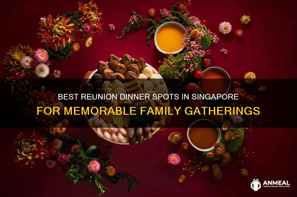 where to go for reunion dinner in singapore