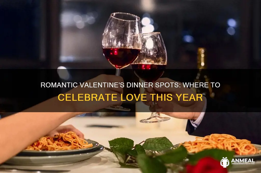 where to go for valentine dinner