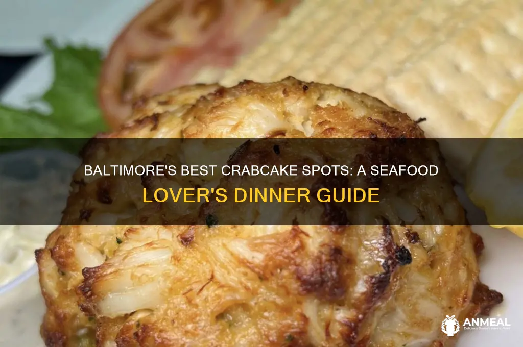 where to go in baltimore for crabcakes dinner