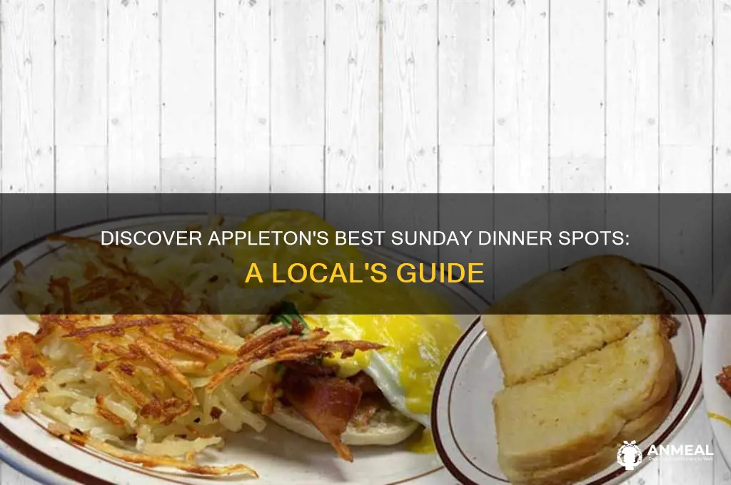 where to go sunday dinner appleton wi