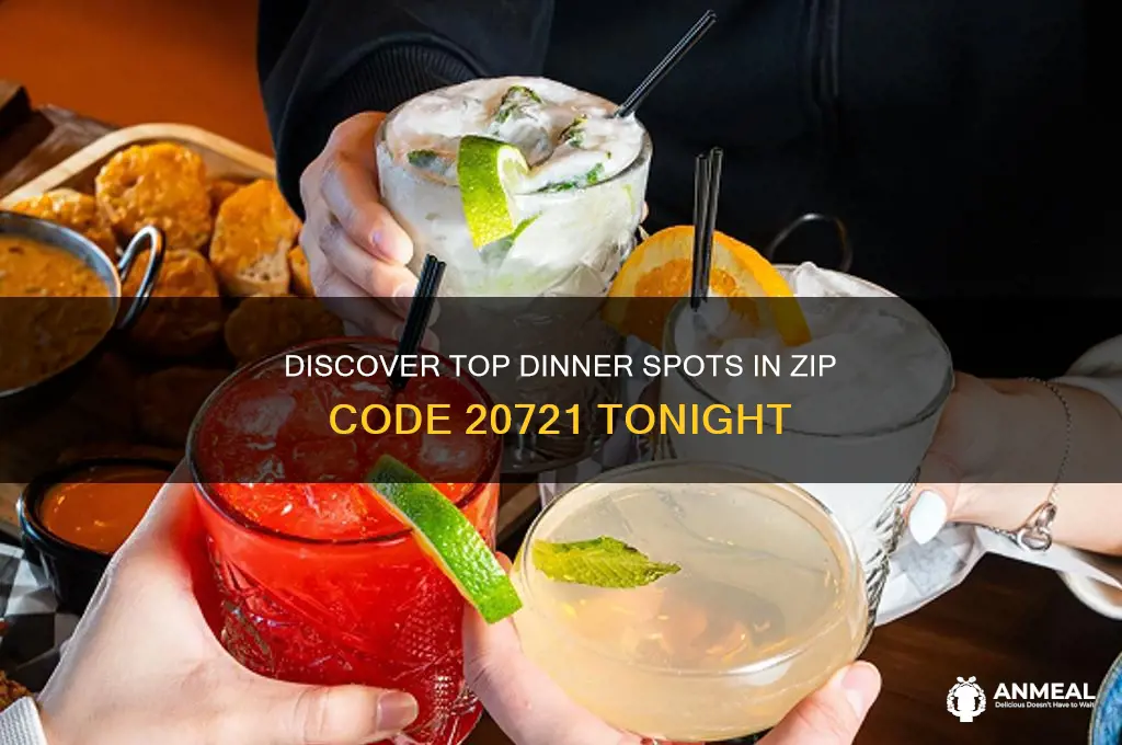 where to go to dinner in zip code 20721