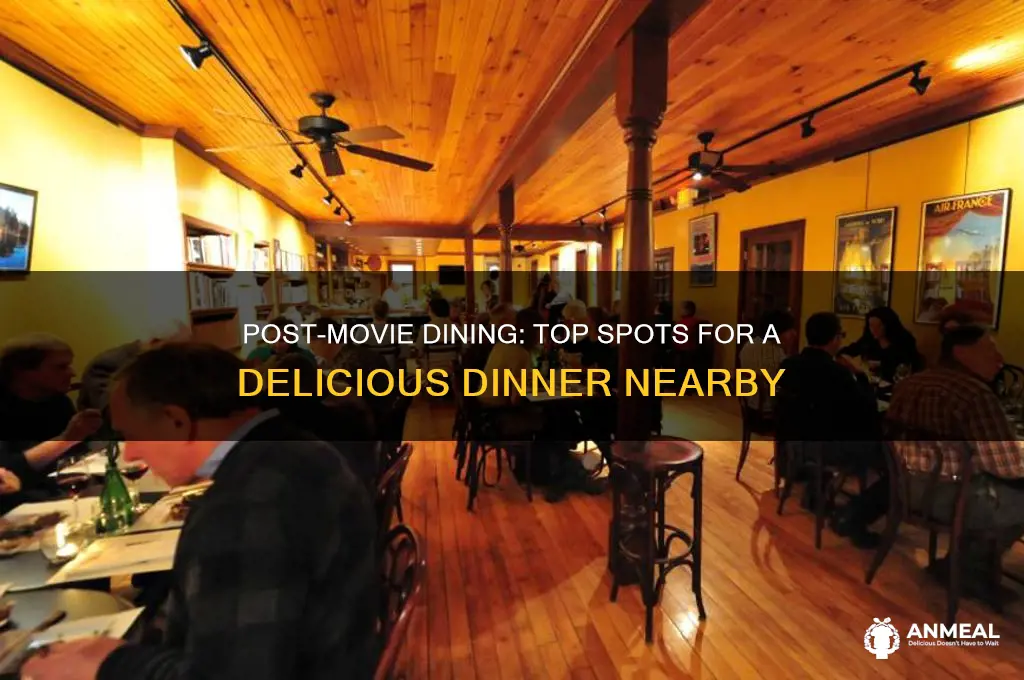 where to grab dinner after movie