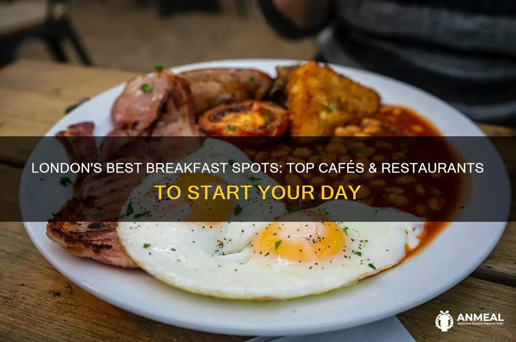 where to have a breakfast in london
