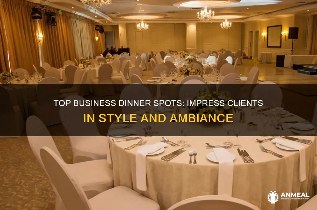 where to have a business dinner