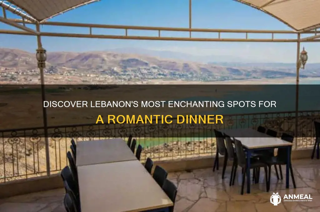 where to have a romantic dinner in lebanon