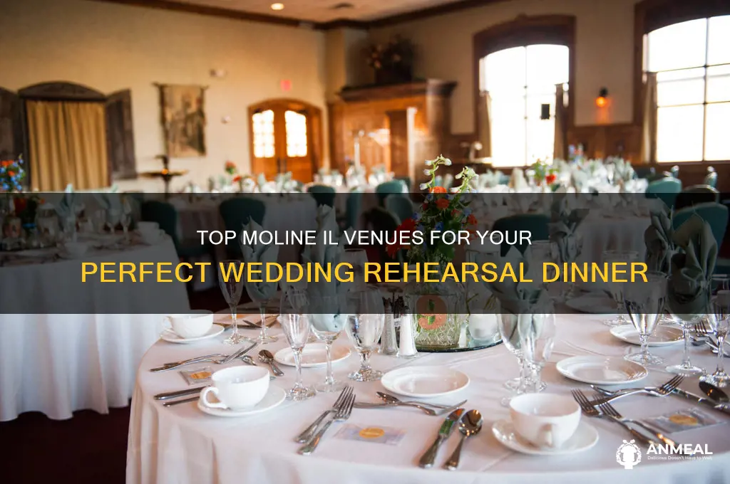 where to have a wedding rehersal dinner in moline il