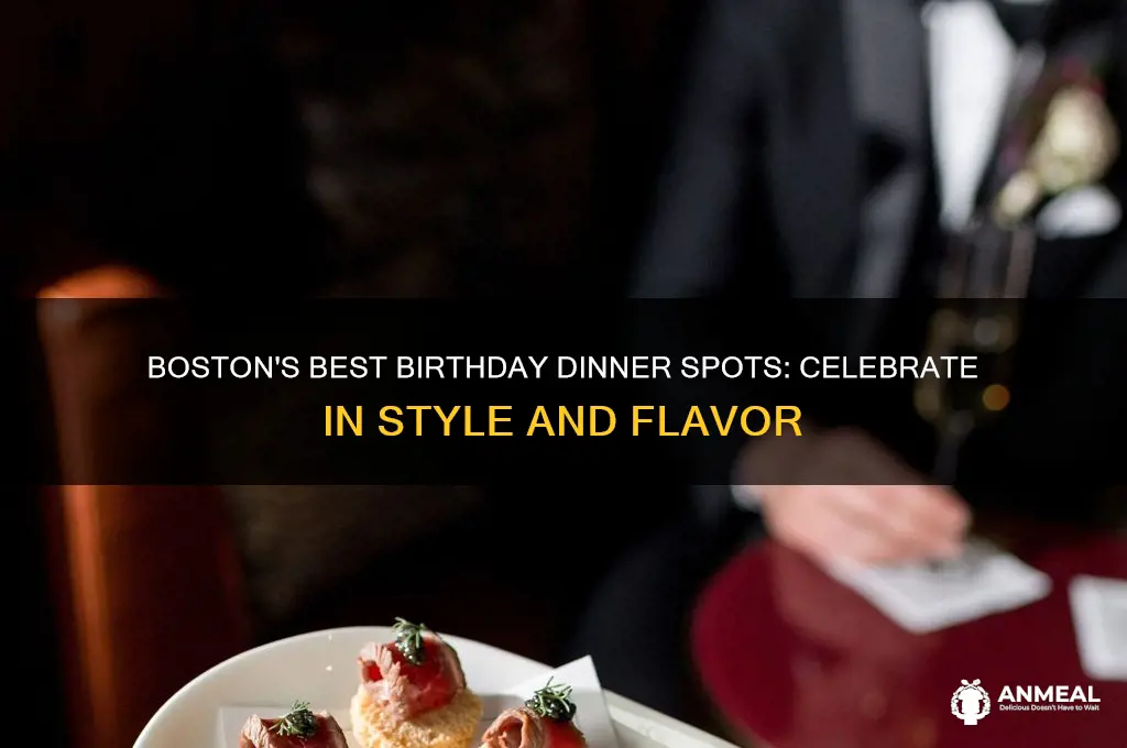 where to have birthday dinner in boston