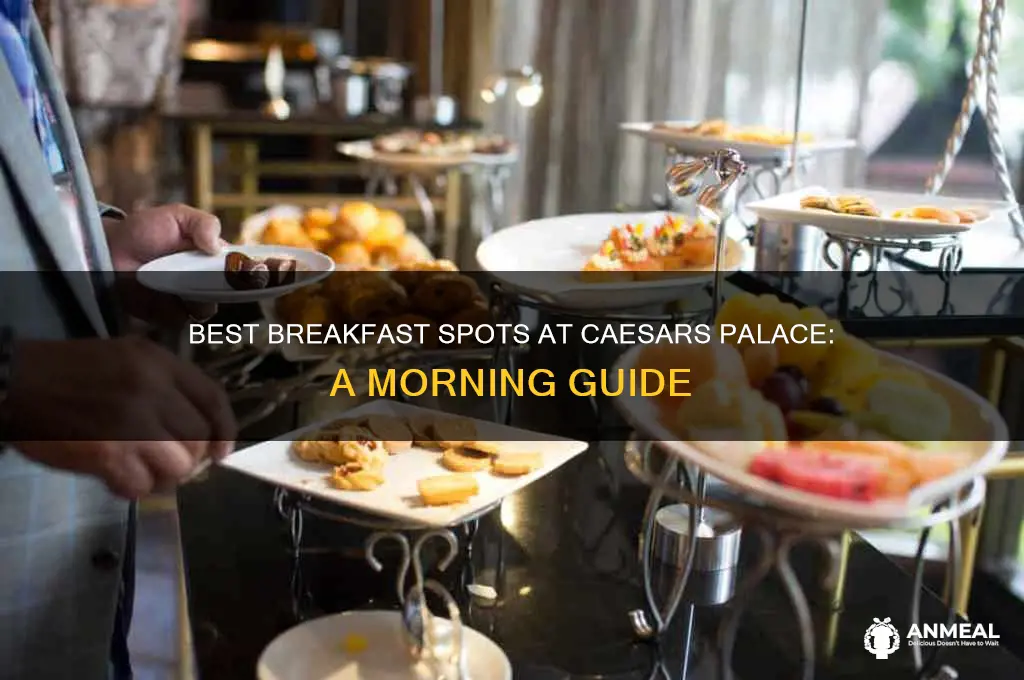 where to have breakfast at caesars palace