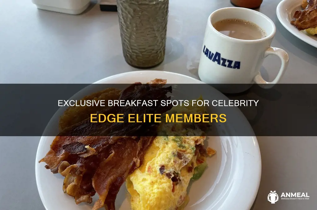 where to have breakfast for elite members of celebrity edge