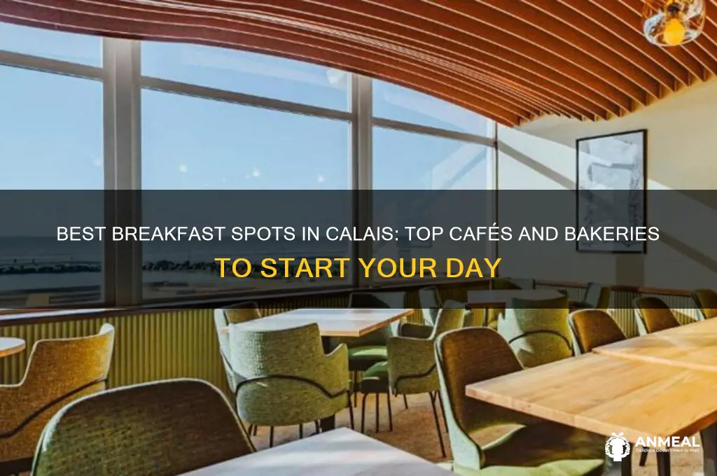 where to have breakfast in calais