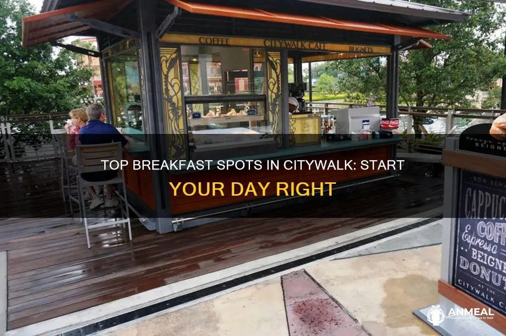 where to have breakfast in citywalk