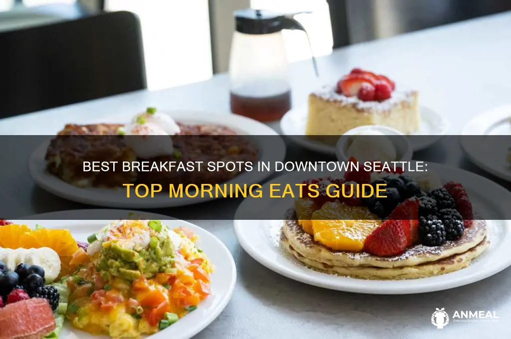where to have breakfast in downtown seattle