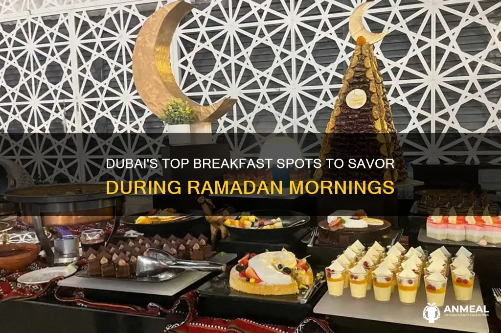 where to have breakfast in dubai during ramadan