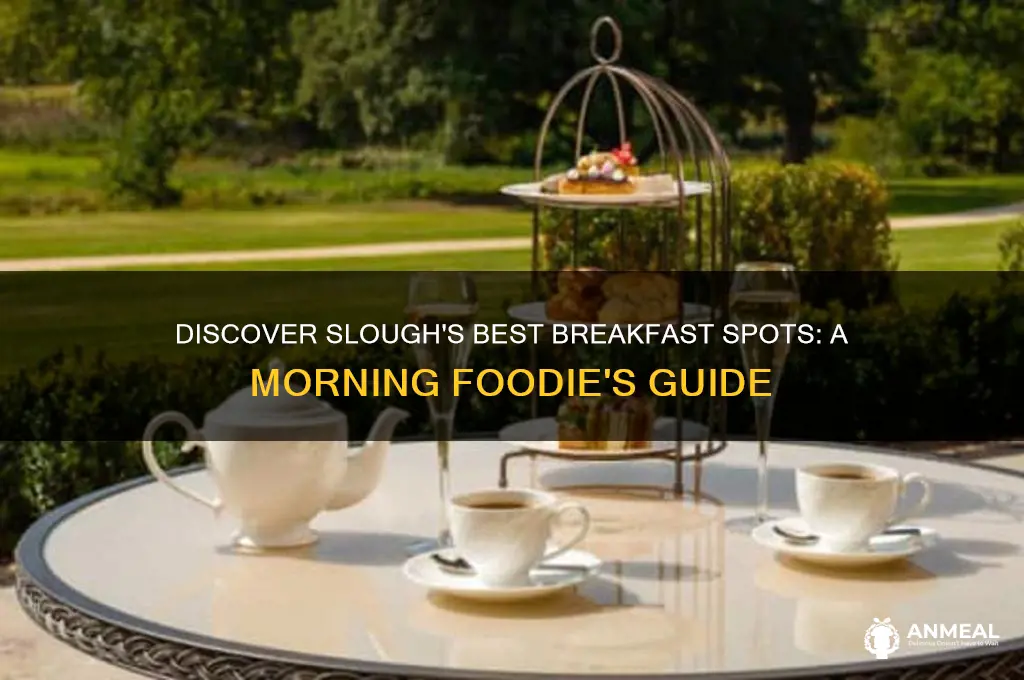 where to have breakfast in slough