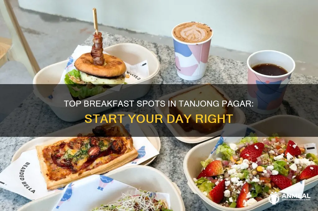 where to have breakfast in tanjong pagar