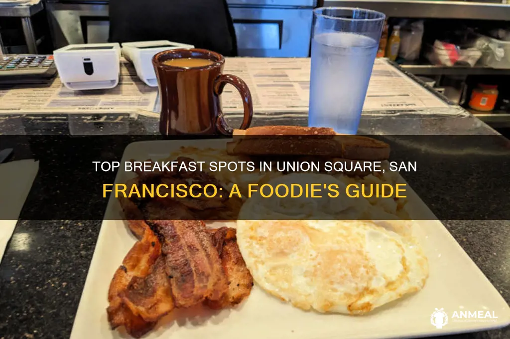 where to have breakfast in union square san francisco