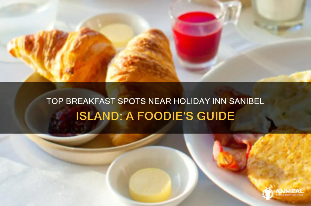 where to have breakfast near holiday inn in sanibel island