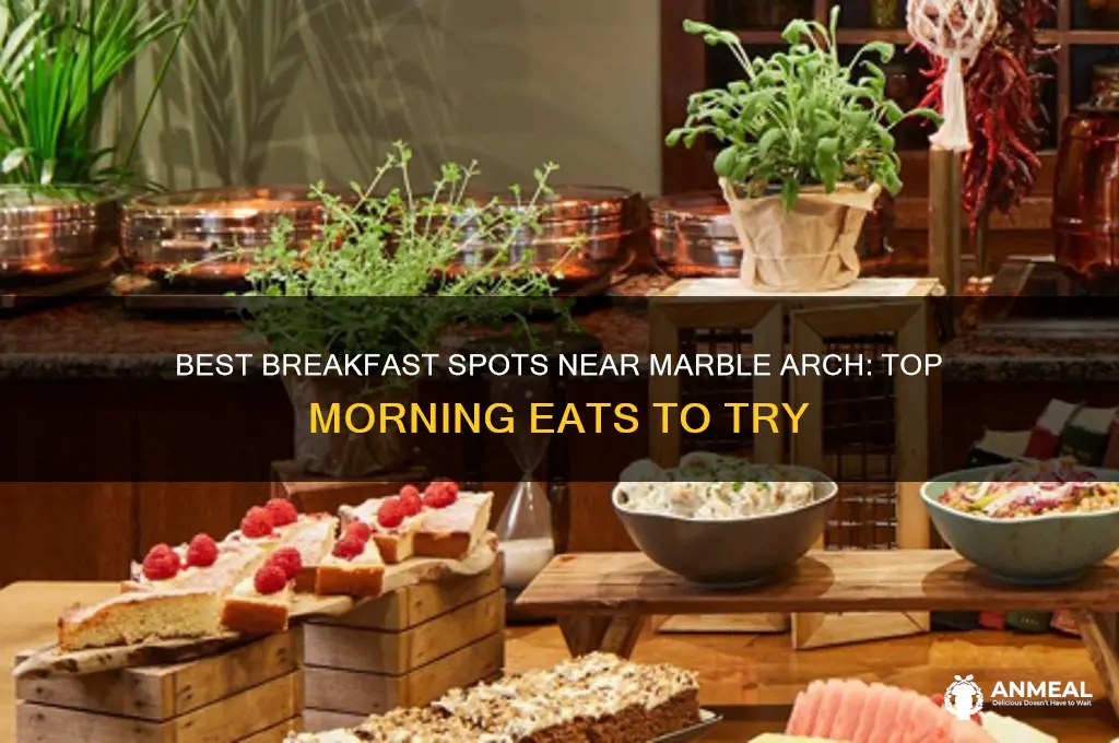 where to have breakfast near marble arch