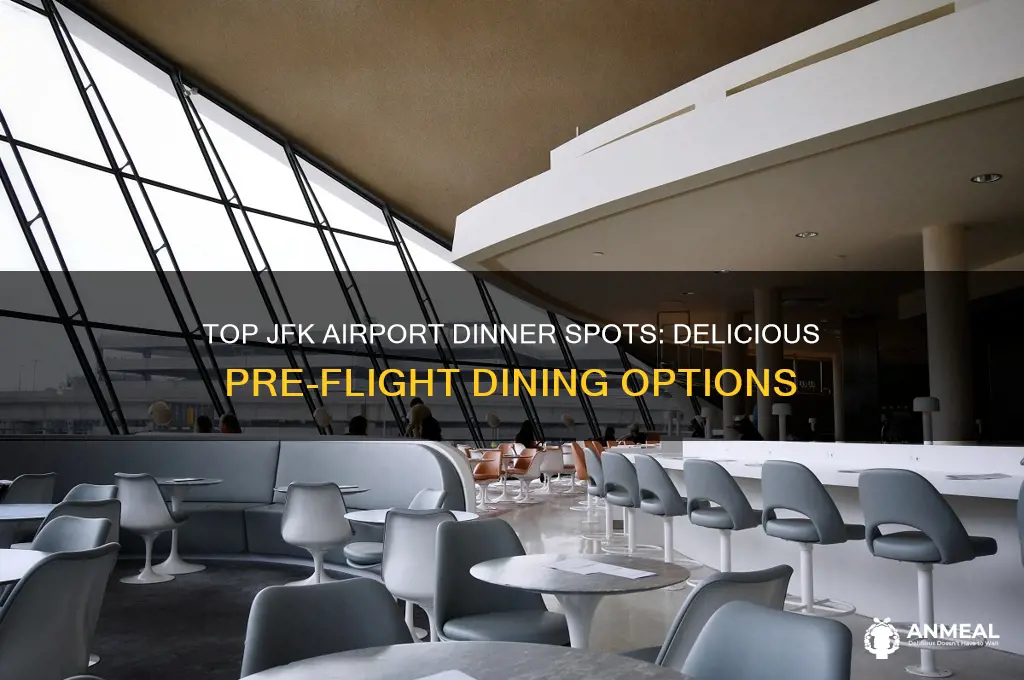where to have dinner at jfk