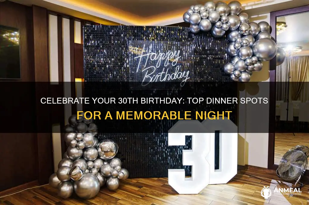 where to have dinner for 30th birthday