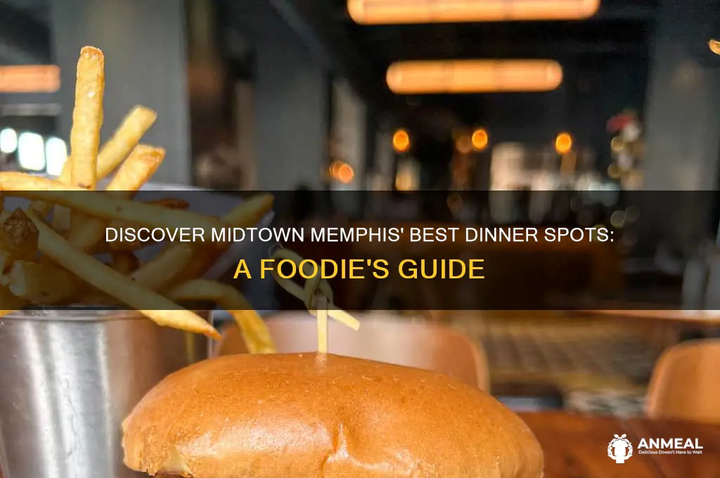 where to have dinner in midtown memphis tn
