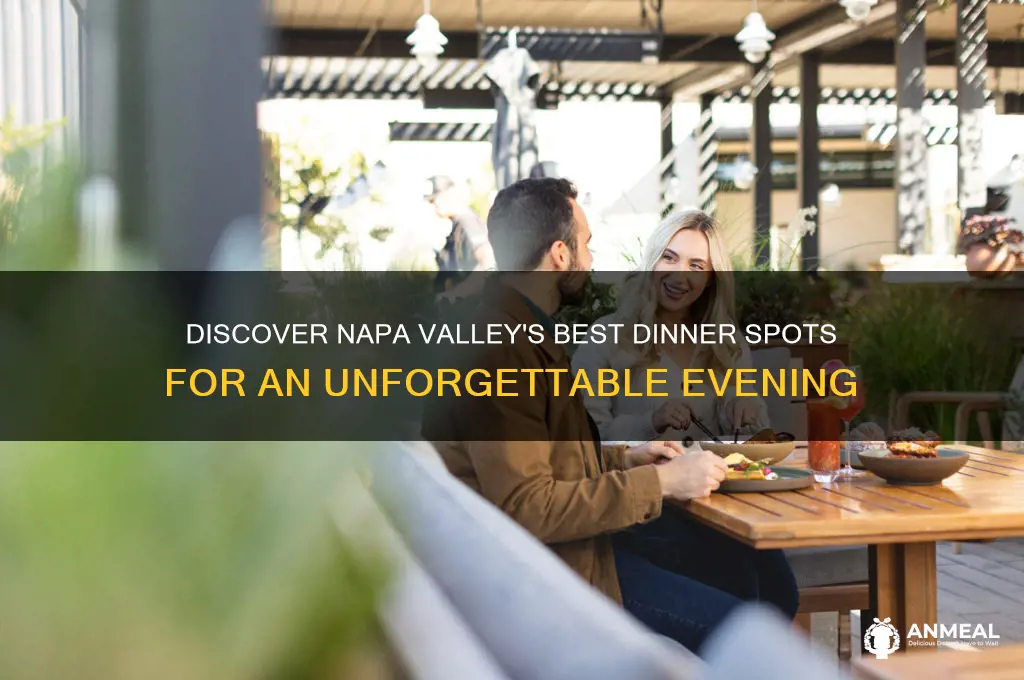 where to have dinner in napa valley