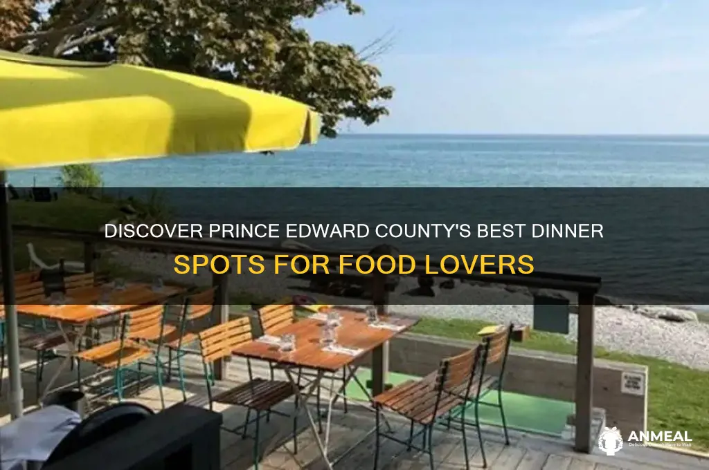 where to have dinner in prince edward county