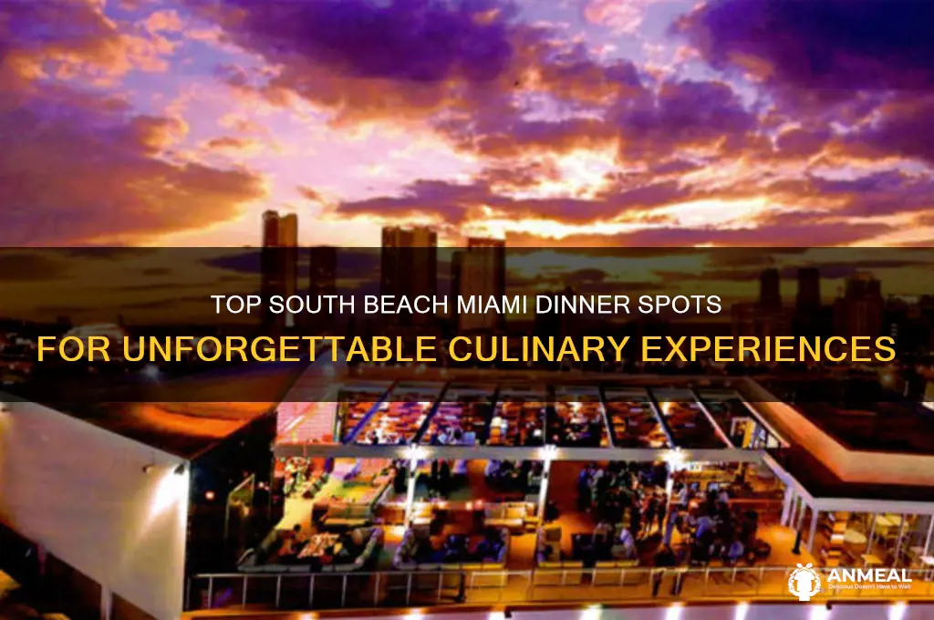 where to have dinner in south beach miami