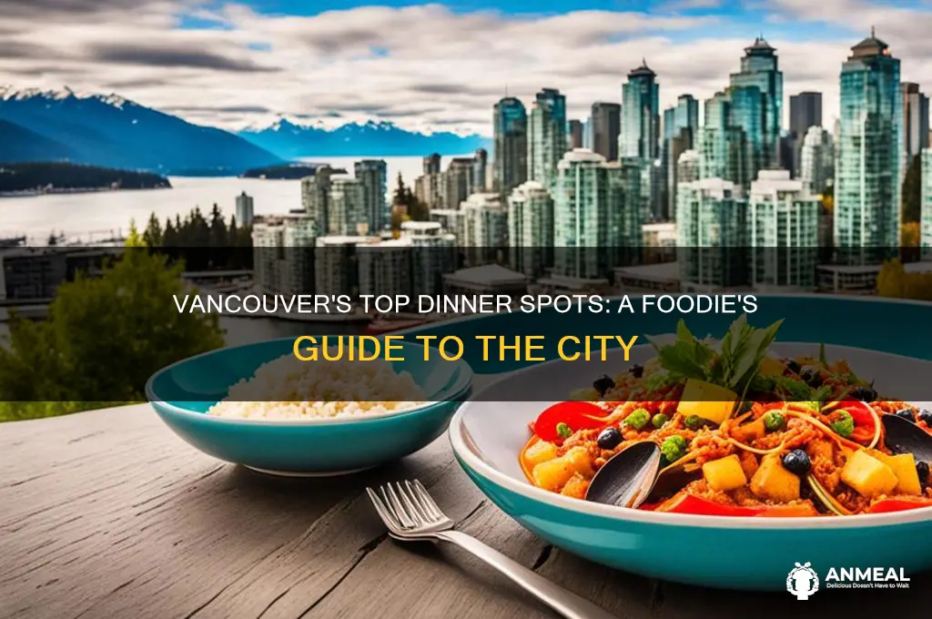 where to have dinner in vancouver