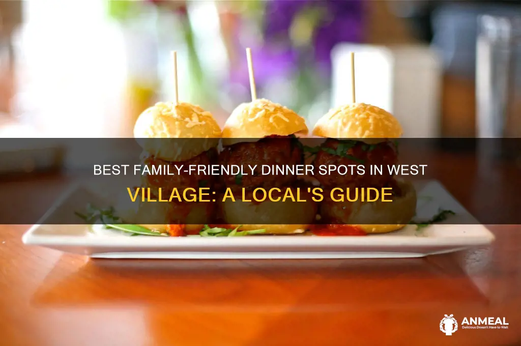 where to have dinner with your family in west village