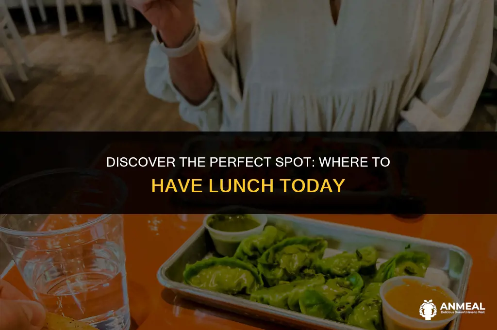 where to have lunch
