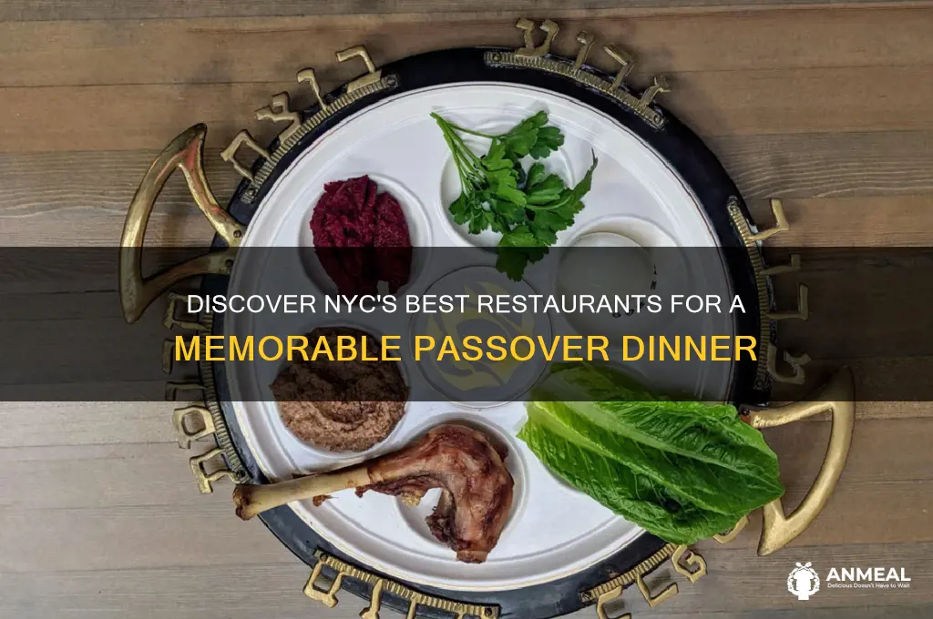 where to have passover dinner in nyc