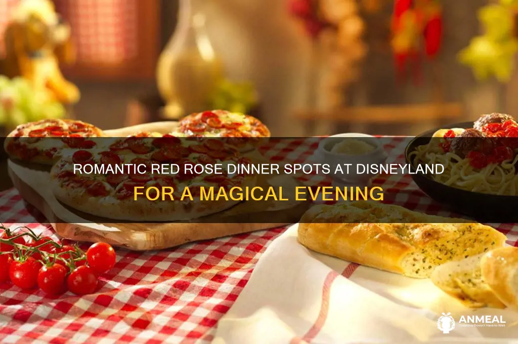 where to have red rose dinner at disneyland