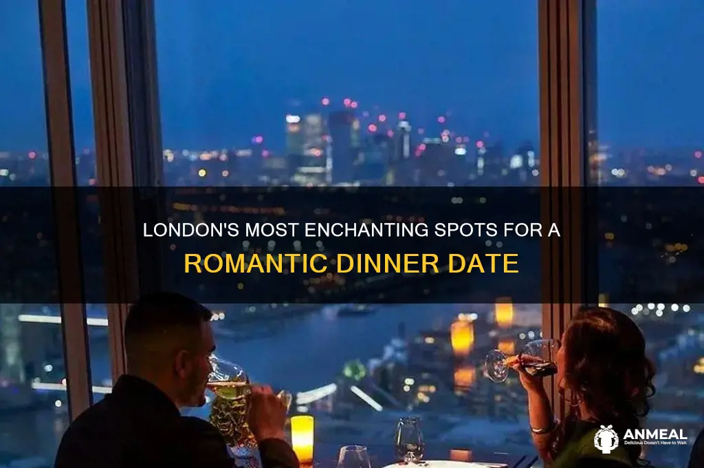 where to have romantic dinner in london