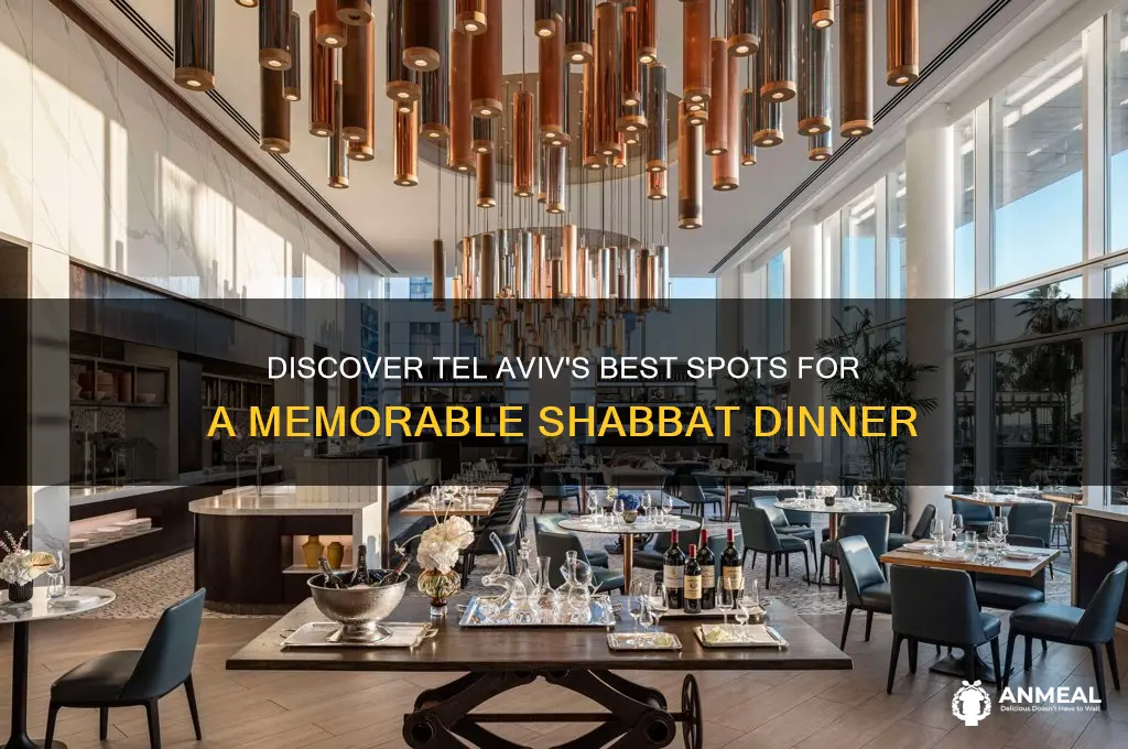where to have shabbat dinner in tel aviv