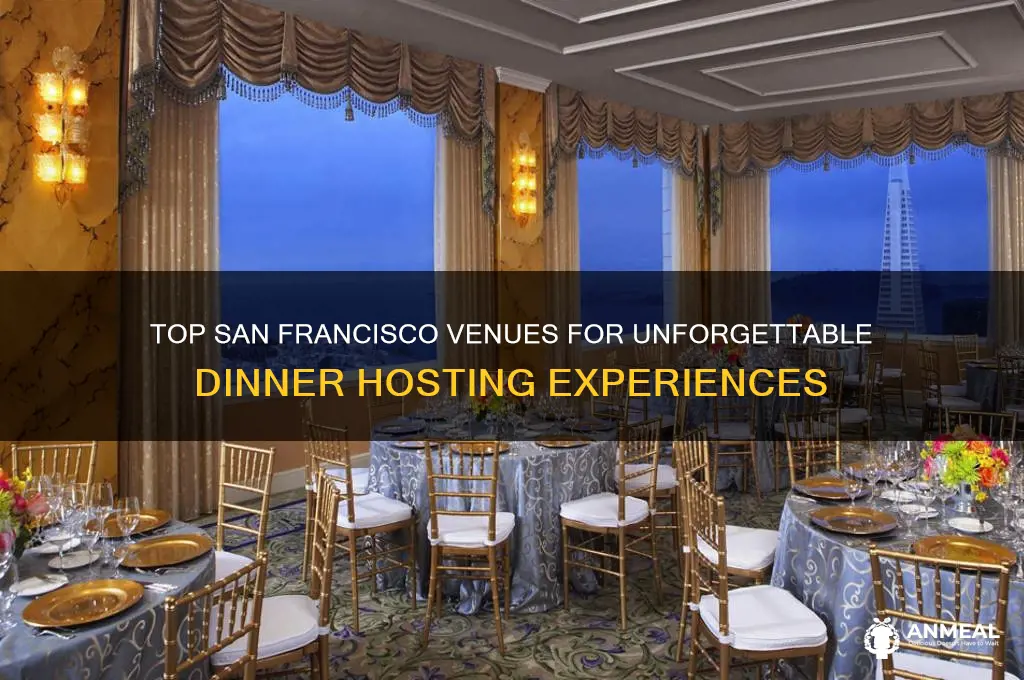 where to host a dinner sf