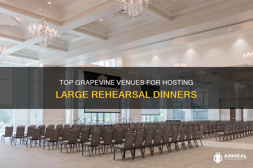 where to host large rehersal dinner in grapevine