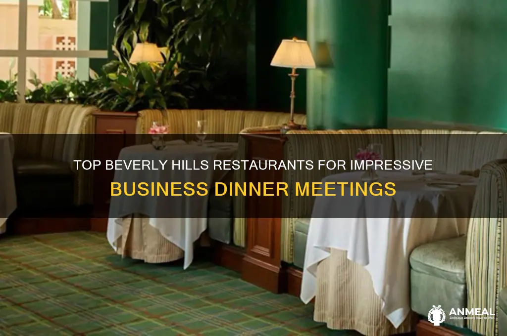 where to meet for a business dinner in beverly hills