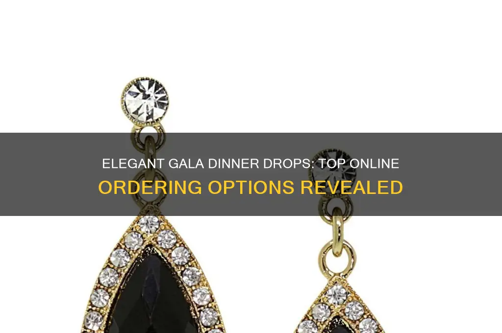 where to order drops for gala dinner