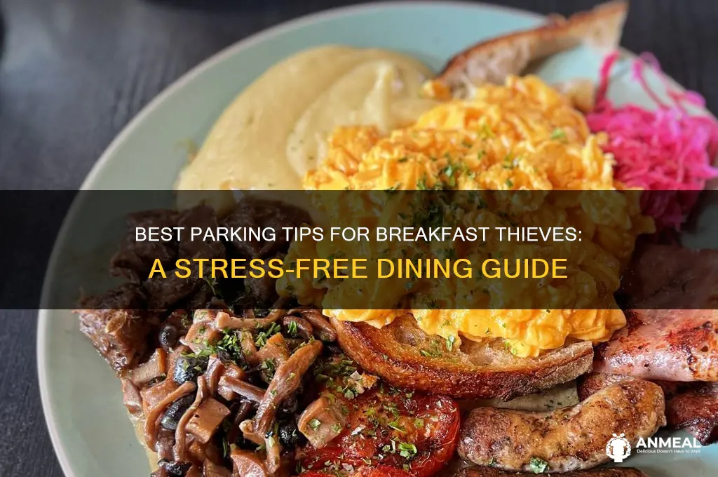 where to park at breakfast thieves