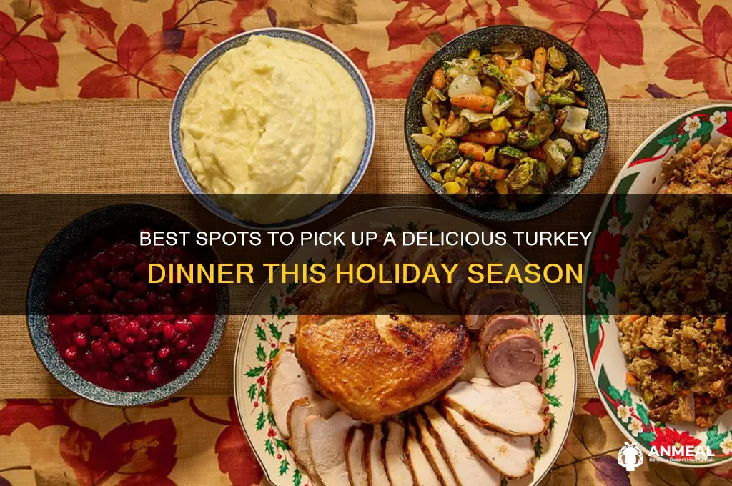 where to pick up turkey dinner