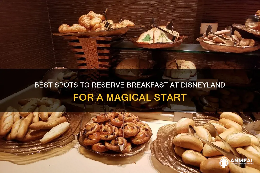 where to reserve breakfast disneyland