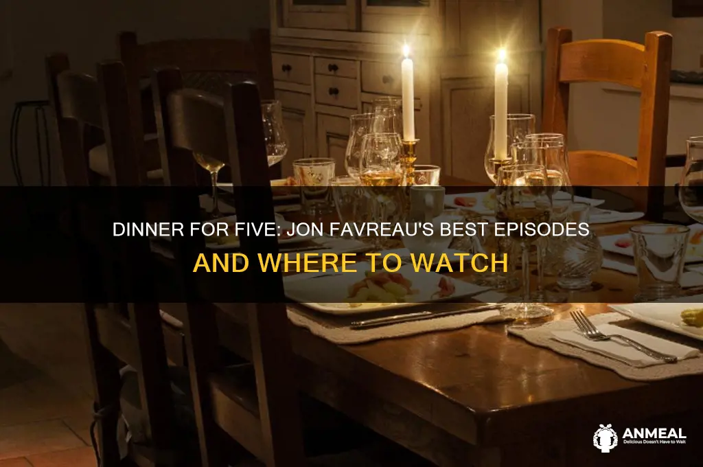 where to see dinner for five jon favreau