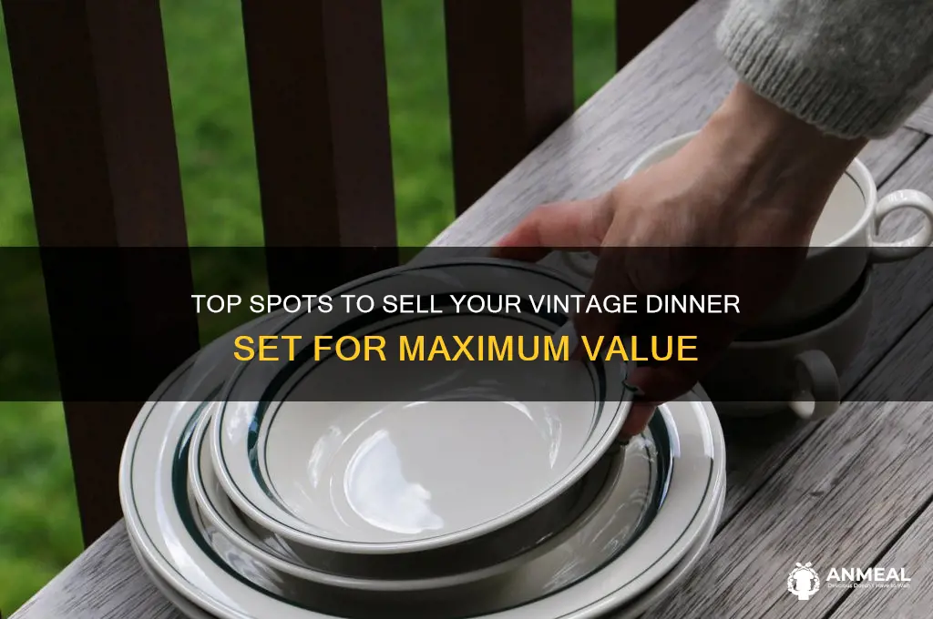 where to sell a vintage dinner set
