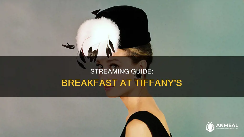 where to stream breakfast at tiffany