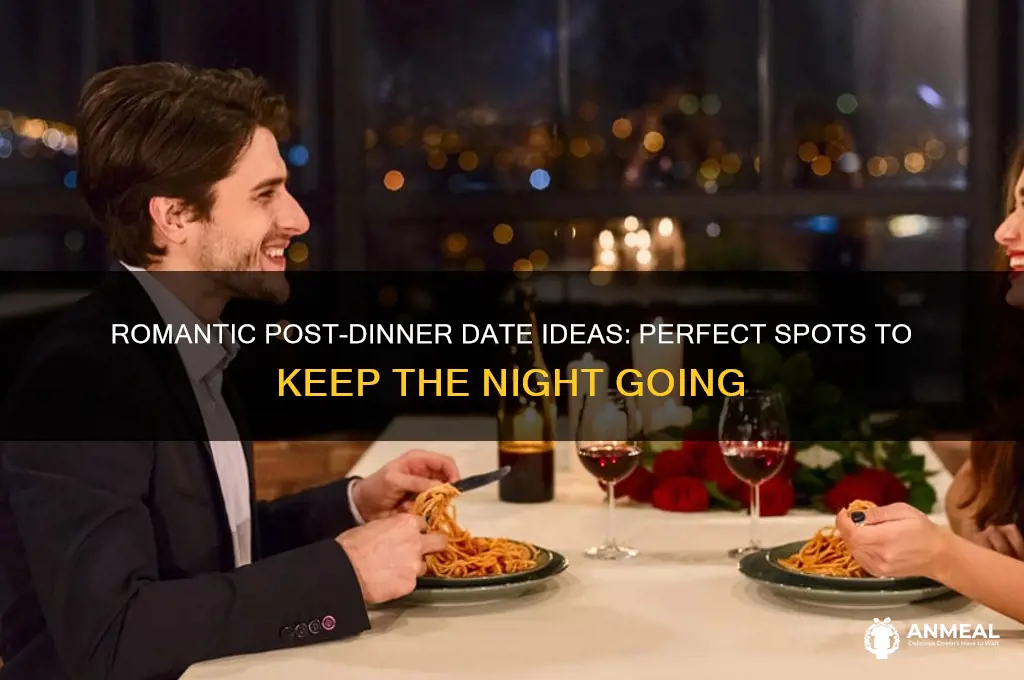 where to take a date after dinner