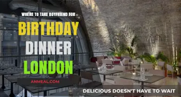 Romantic Birthday Dinner Spots in London for Your Boyfriend